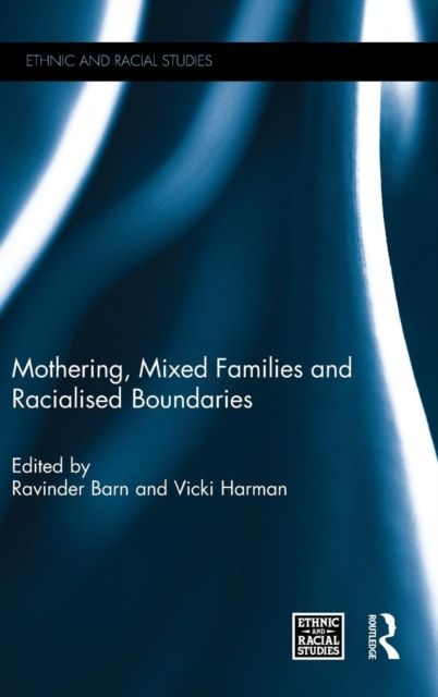 Mothering, Mixed Families and Racialised Boundaries