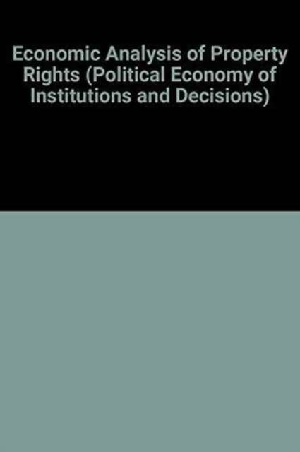 Economic Analysis of Property Rights