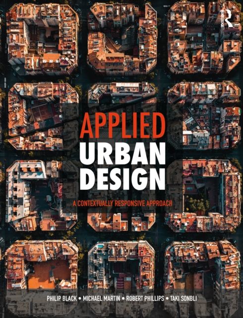 Applied Urban Design : A Contextually Responsive Approach