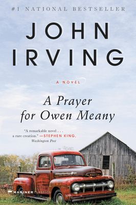 A Prayer for Owen Meany : A Novel