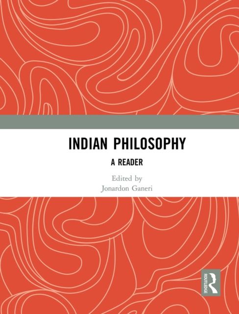 Indian Philosophy : A Reader