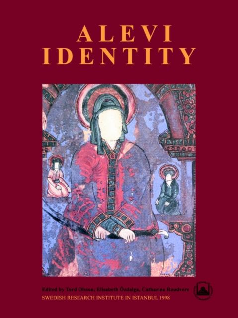 Alevi Identity : Cultural, Religious and Social Perspectives