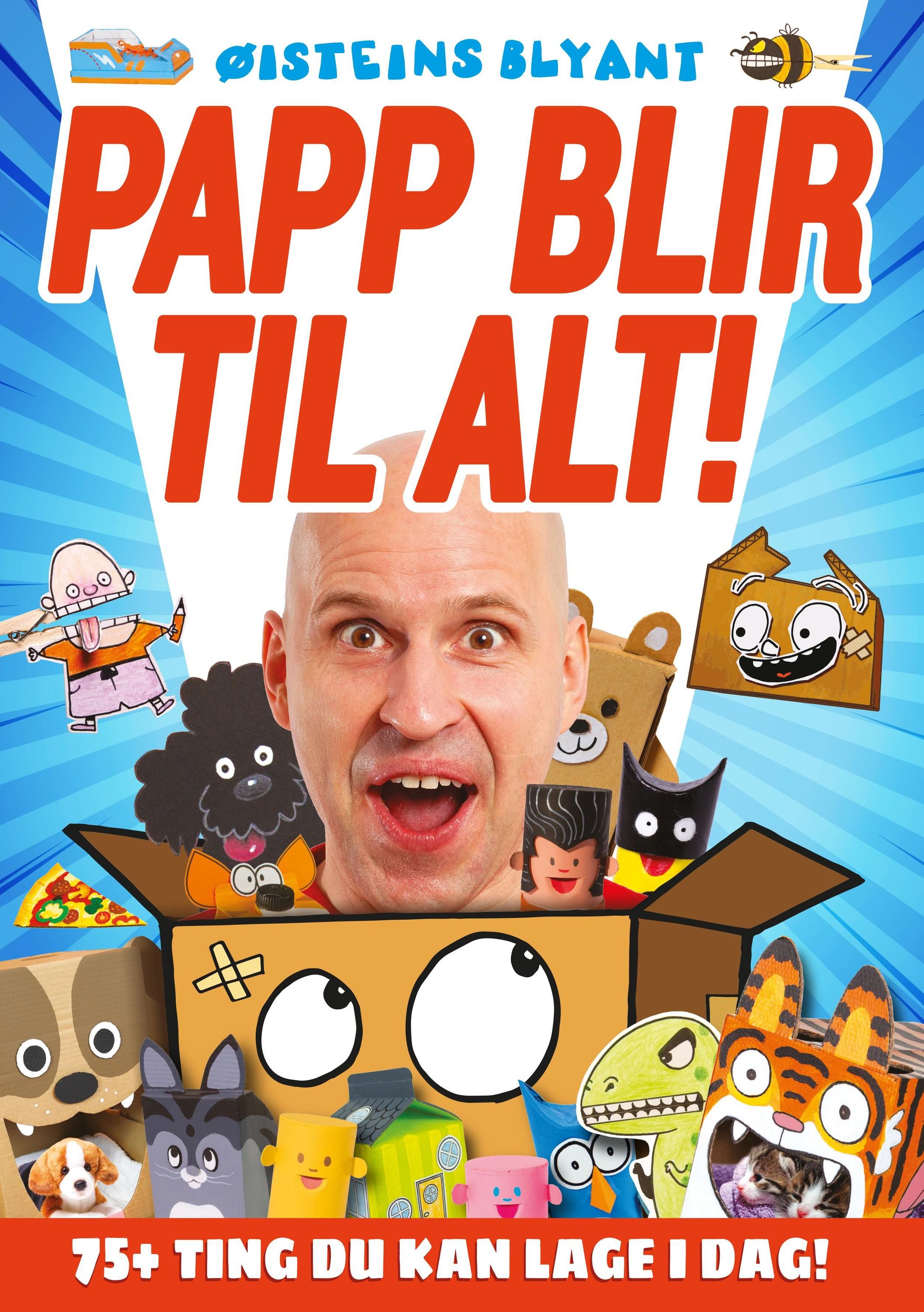 Øisteins blyant : papp blir til alt!  75 ting du kan lage i dag!