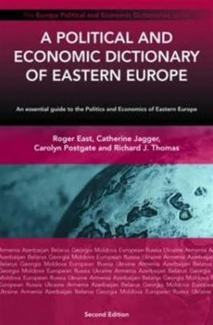 A Political and Economic Dictionary of Eastern Europe