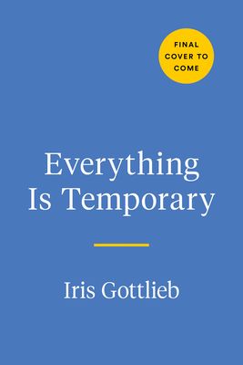 Everything is Temporary : Illustrated Contemplations on How Death Shapes Our Lives