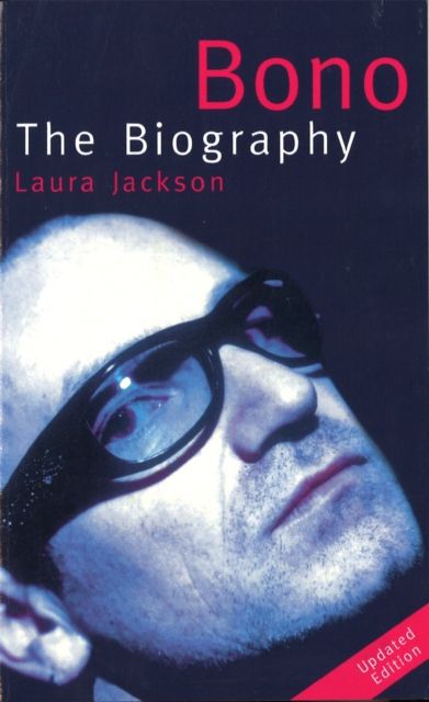 Bono : The biography