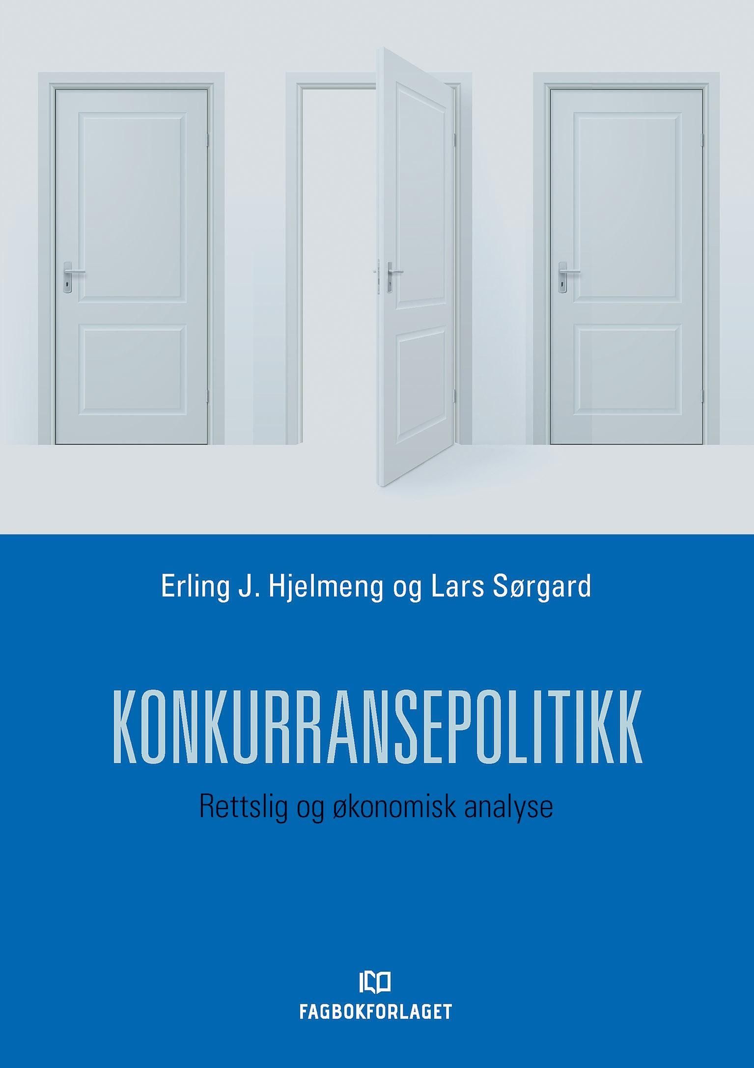 Konkurransepolitikk : rettslig og økonomisk analyse