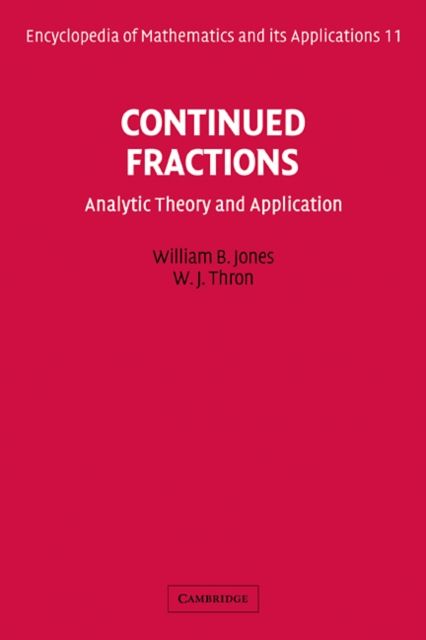 Continued Fractions : Analytic Theory and Applications