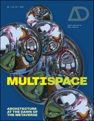 Multispace : Architecture at the Dawn of the Metaverse