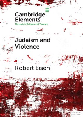 Judaism and Violence : A Historical Analysis with Insights from Social Psychology