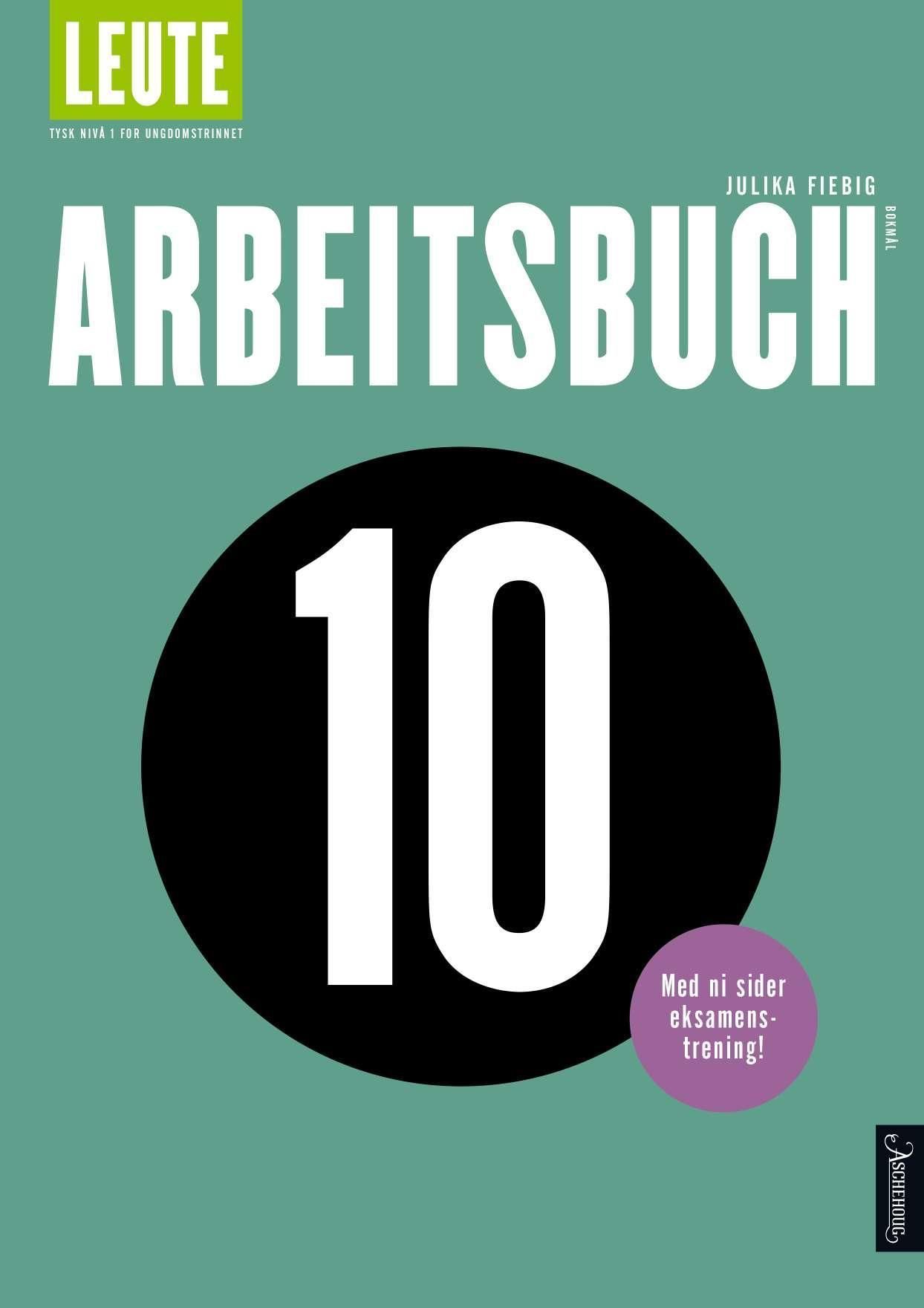 Leute 10 : tysk nivå 1 for ungdomstrinnet. Arbeitsbuch