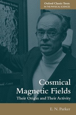 Cosmical Magnetic Fields : Their Origin and their Activity