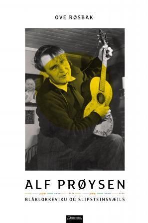 Alf Prøysen : blåklokkeviku og slipsteinsvæils
