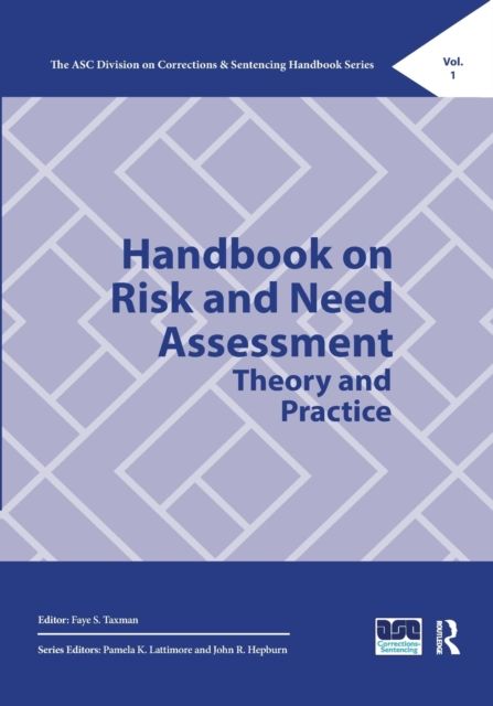 Handbook on Risk and Need Assessment : Theory and Practice