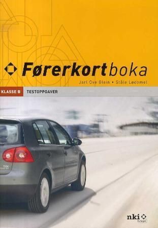 Førerkortboka : testoppgaver : klasse B