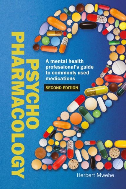 Psychopharmacology : A mental health professional’s guide to commonly used medications