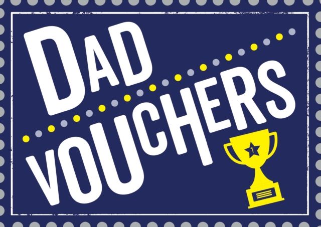 Dad Vouchers : The Perfect Gift to Treat Your Dad