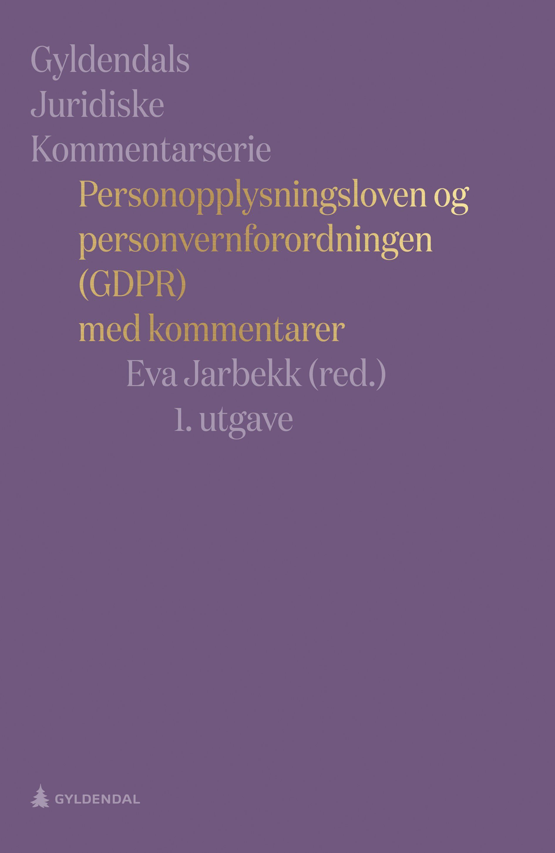 Personopplysningsloven og personvernforordningen (GDPR) : med kommentarer