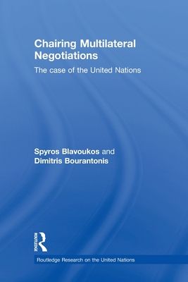 Chairing Multilateral Negotiations : The Case of the United Nations