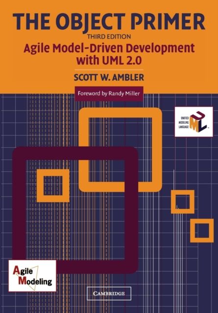 The Object Primer : Agile Model-Driven Development with UML 2.0