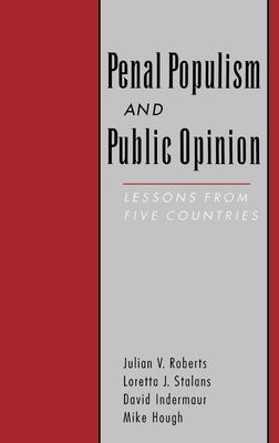 Penal Populism and Public Opinion : Lessons from Five Countries
