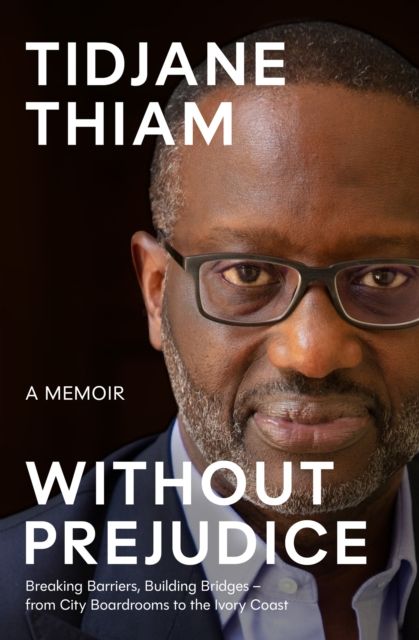 Without Prejudice : A Memoir