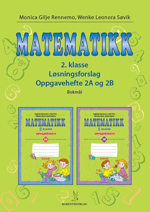 Matematikk : 2. klasse. Løsningsforslag : oppgavehefte 2A og 2B