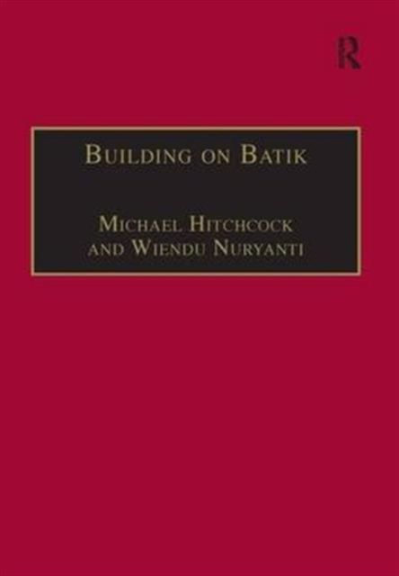 Building on Batik : The Globalization of a Craft Community