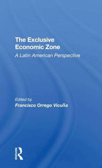 The Exclusive Economic Zone : A Latin American Perspective