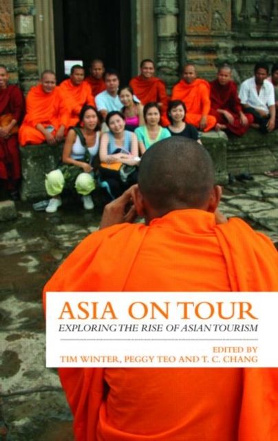 Asia on Tour : Exploring the rise of Asian tourism