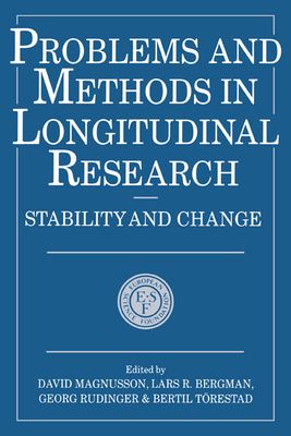 Problems and Methods in Longitudinal Research : Stability and Change