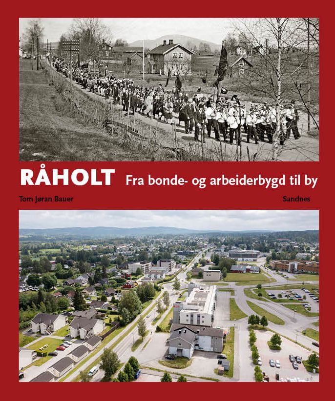 Råholt : fra bonde- og arbeiderbygd til by