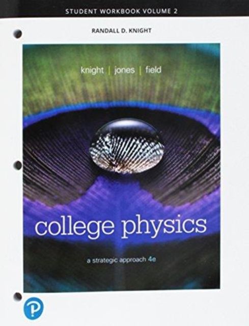 Student Workbook for College Physics : A Strategic Approach, Volume 2 (Chapters 17-30)