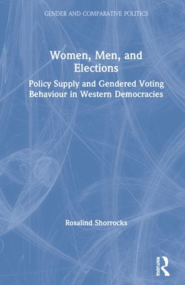 Women, Men, and Elections : Policy Supply and Gendered Voting Behaviour in Western Democracies