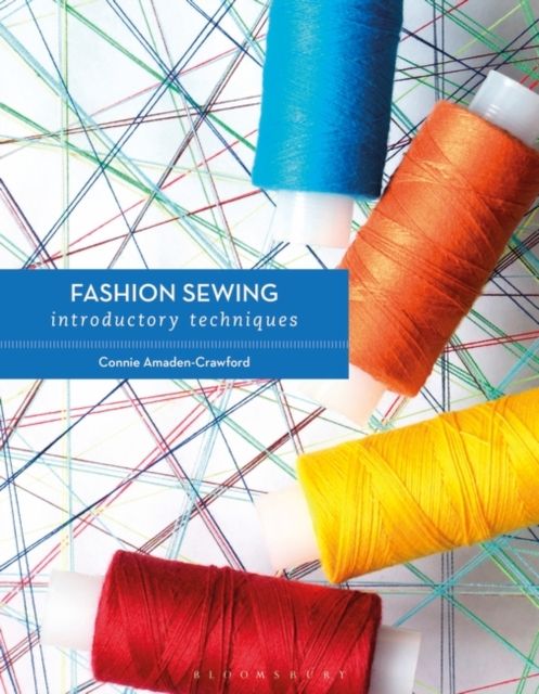 Fashion Sewing : Introductory Techniques