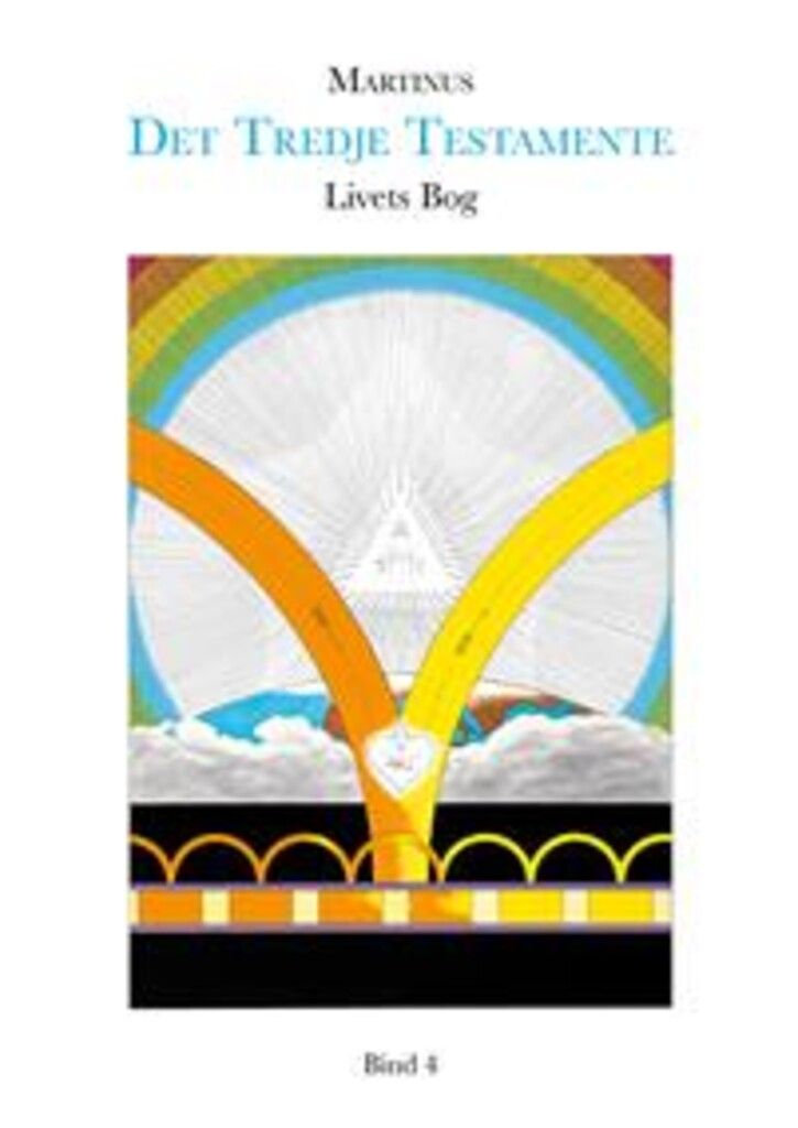 Det tredje testamente : livets bog (bind 4)