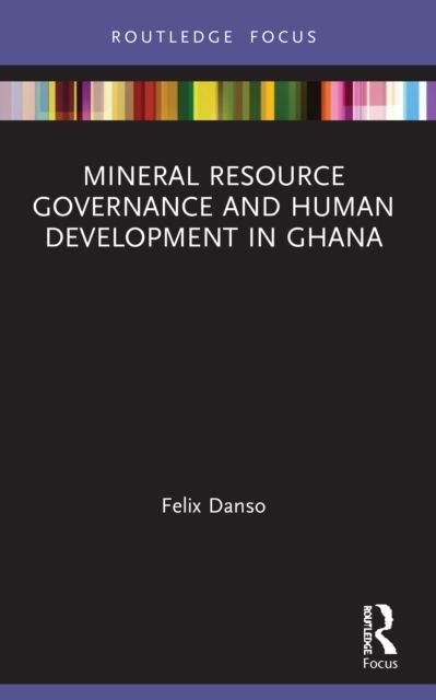 Mineral Resource Governance and Human Development in Ghana