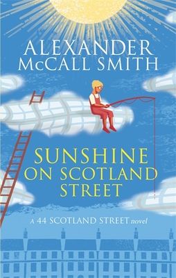 Sunshine on Scotland Street : a 44 Scotland Street novel