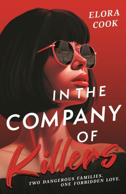 In the Company of Killers : A twisty mafia YA thriller