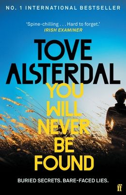 You Will Never Be Found : The No. 1 International Bestseller