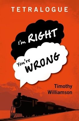 Tetralogue : I'm Right, You're Wrong