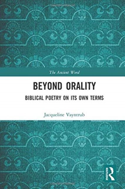 Forsidebilde av Beyond Orality : Biblical Poetry on its Own Terms