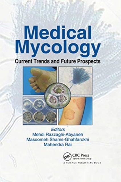 Medical Mycology : Current Trends and Future Prospects
