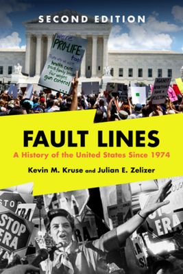 Fault Lines : A History of the United States Since 1974