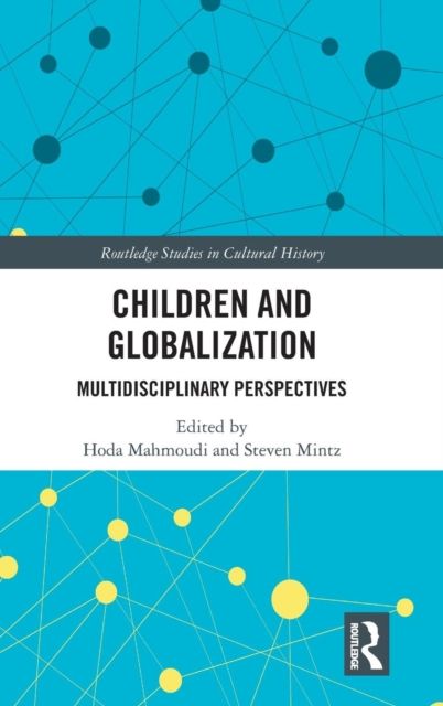 Children and Globalization : Multidisciplinary Perspectives