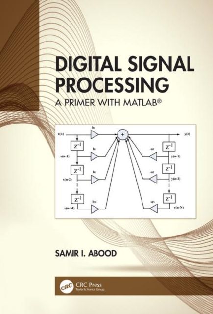 Forsidebilde av Digital Signal Processing : A Primer With MATLAB®