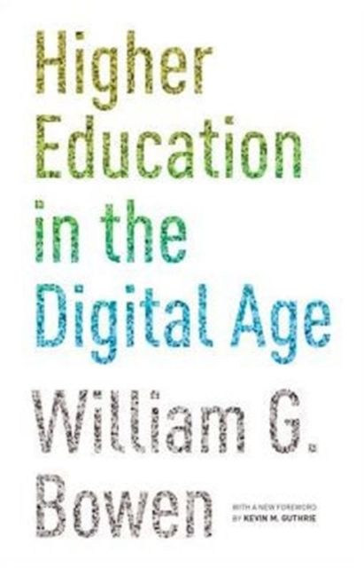 Higher Education in the Digital Age : Updated Edition