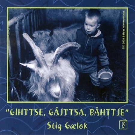 Gihttse, gájttsa, båhttje