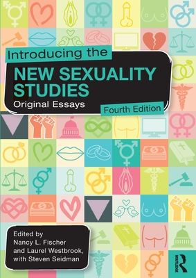 Introducing the New Sexuality Studies : Original Essays