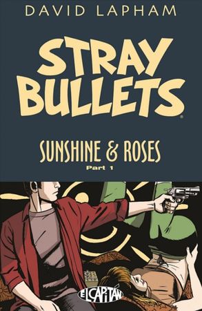 Stray bullets. Sunshine & roses